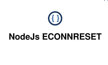 如何解决nodejs报错：ECONNRESET